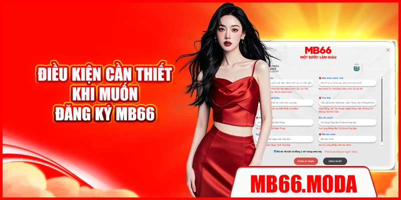 Điều kiện cần thiết khi muốn đăng ký MB66