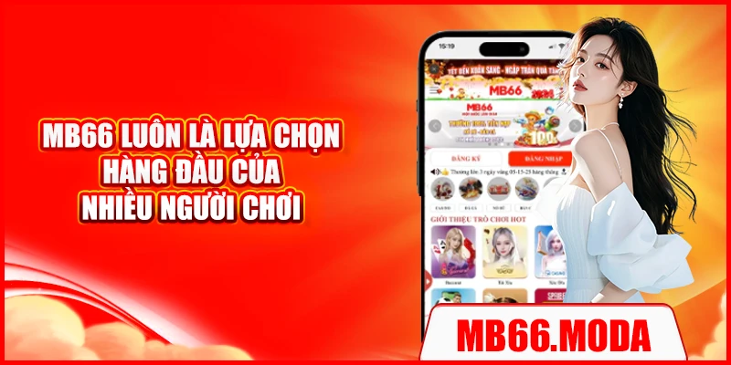 MB66 luôn là lựa chọn hàng đầu của nhiều người chơi