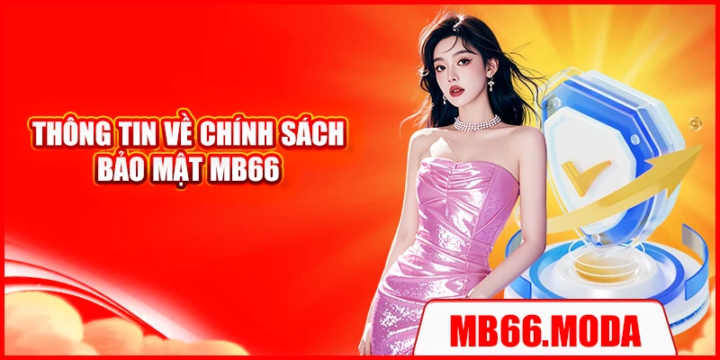 Thông tin về chính sách bảo mật MB66