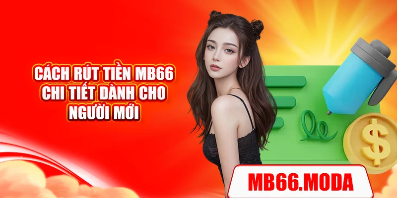 Cách rút tiền MB66 chi tiết dành cho người mới