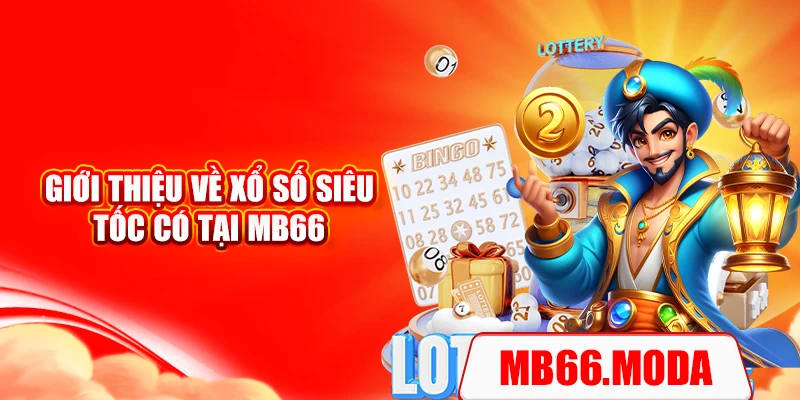 Giới thiệu về xổ số siêu tốc có tại MB66