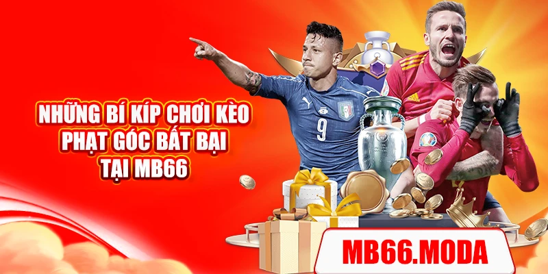 Những bí kíp chơi kèo phạt góc bất bại tại MB66