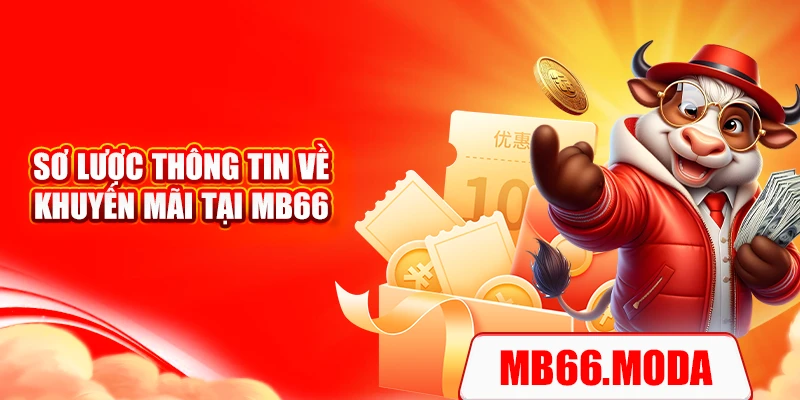 Sơ lược thông tin về khuyến mãi tại MB66