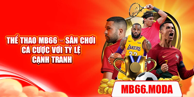 Thể Thao MB66 – Sân Chơi Cá Cược Với Tỉ Lệ Cạnh Tranh