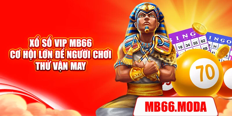 Xổ Số VIP MB66 - Cơ Hội Lớn Để lô thủ Thử Vận May